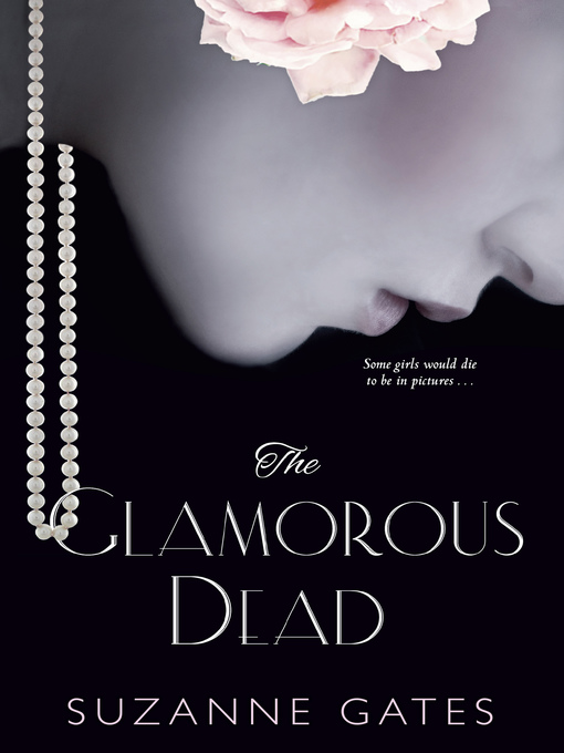 Title details for The Glamorous Dead by Suzanne Gates - Available